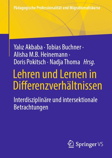 Yaliz Akbaba, Tobias Buchner, Alisha M.B. Heinemann, Doris Pokitsch, Nadja Thoma - Lehren und Lernen in Differenzverhältnissen, Häftad