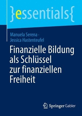 Finanzielle Bildung als Schlssel zur finanziellen Freiheit 1