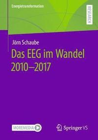 bokomslag Das EEG im Wandel 2010 - 2017