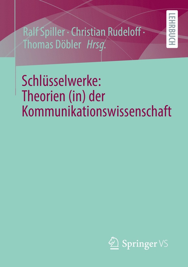 Schlüsselwerke: Theorien (in) der Kommunikationswissenschaft