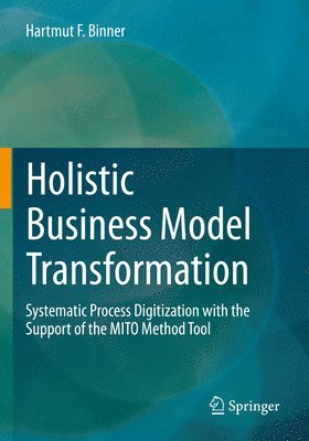 bokomslag Holistic Business Model Transformation