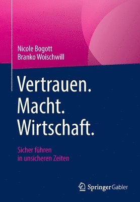 bokomslag Vertrauen. Macht. Wirtschaft.