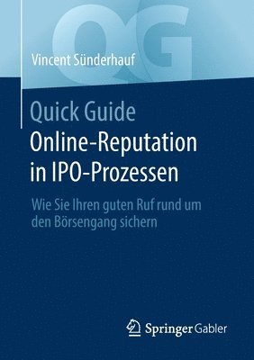 Quick Guide Online-Reputation in IPO-Prozessen 1