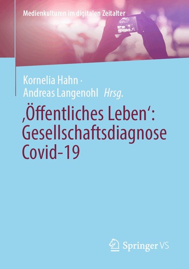 Kornelia Hahn, Andreas Langenohl - ‚Öffentliches Leben‘: Gesellschaftsdiagnose Covid-19, Häftad