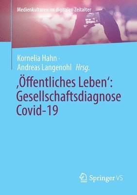 ?Öffentliches Leben': Gesellschaftsdiagnose Covid-19 1