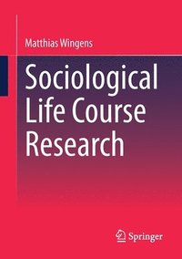 bokomslag Sociological Life Course Research