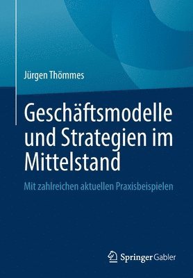 bokomslag Geschftsmodelle und Strategien im Mittelstand