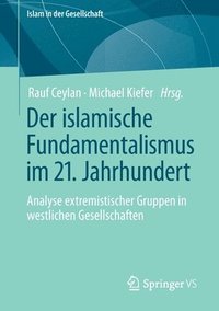 bokomslag Der islamische Fundamentalismus im 21. Jahrhundert