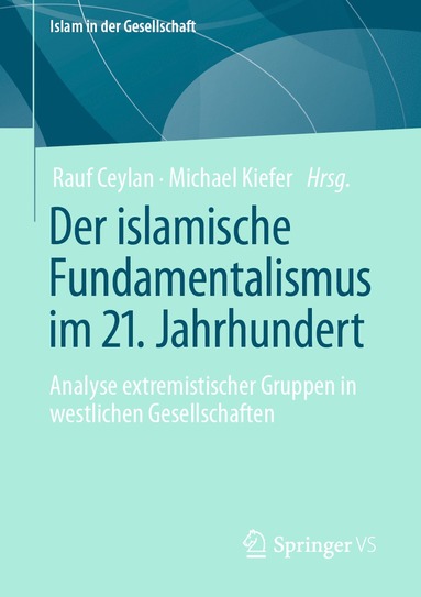 bokomslag Der islamische Fundamentalismus im 21. Jahrhundert