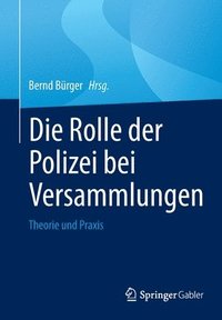 bokomslag Die Rolle der Polizei bei Versammlungen