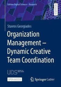 bokomslag Organization Management - Dynamic Creative Team Coordination