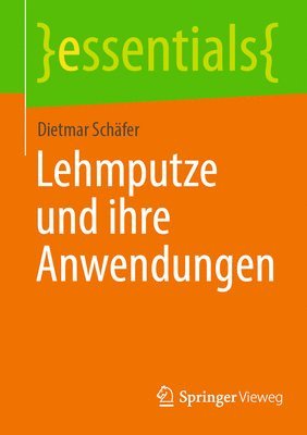 bokomslag Lehmputze und ihre Anwendungen