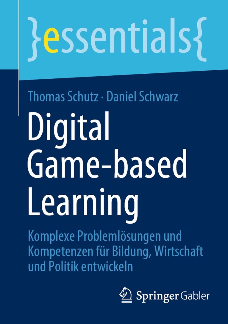 Thomas Schutz, Daniel Schwarz - Digital Game-based Learning, Häftad