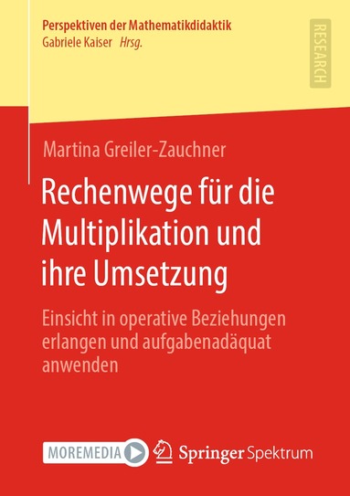 Martina Greiler-Zauchner - Rechenwege für die Multiplikation und ihre Umsetzung, Häftad
