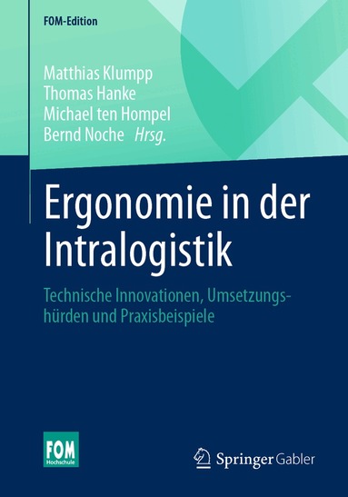 Matthias Klumpp, Thomas Hanke, Michael ten Hompel, Bernd Noche - Ergonomie in der Intralogistik, Häftad