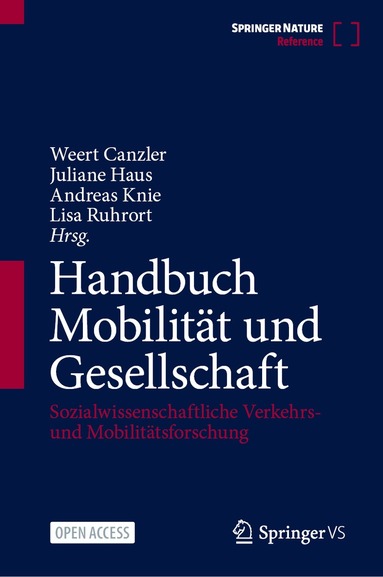 Weert Canzler, Juliane Haus, Andreas Knie, Lisa Ruhrort - Handbuch Mobilität und Gesellschaft, Inbunden