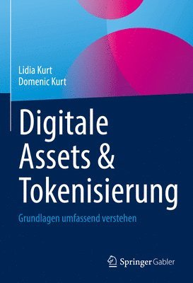 Lidia Kurt, Domenic Kurt - Digitale Assets & Tokenisierung, Inbunden