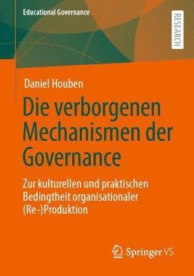 bokomslag Die verborgenen Mechanismen der Governance