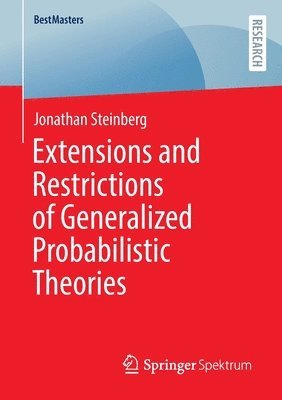 bokomslag Extensions and Restrictions of Generalized Probabilistic Theories