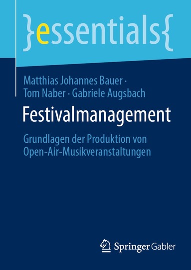 Matthias Johannes Bauer, Tom Naber, Gabriele Augsbach - Festivalmanagement, Häftad