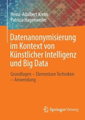 bokomslag Datenanonymisierung im Kontext von Knstlicher Intelligenz und Big Data