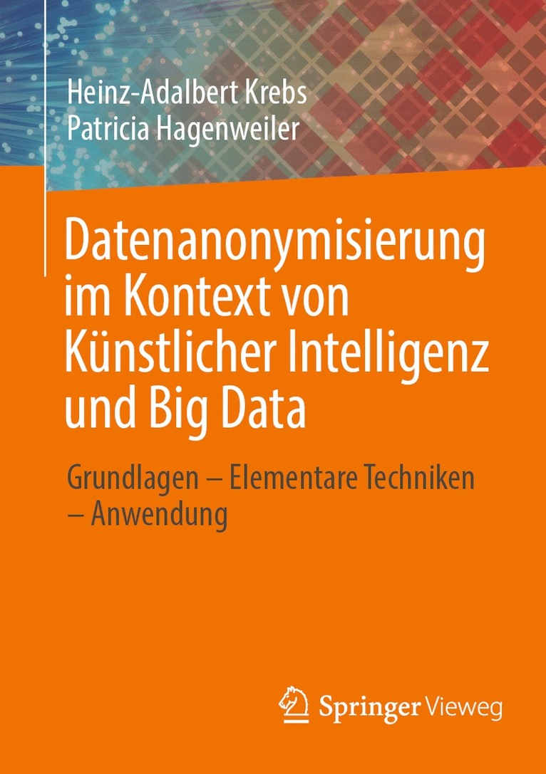 Datenanonymisierung im Kontext von Künstlicher Intelligenz und Big Data