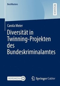 bokomslag Diversitt in Twinning-Projekten des Bundeskriminalamtes
