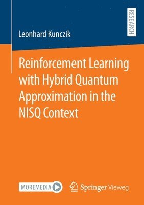 Reinforcement Learning with Hybrid Quantum Approximation in the NISQ Context 1