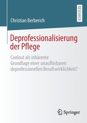 bokomslag Deprofessionalisierung der Pflege