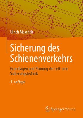 Ulrich Maschek - Sicherung des Schienenverkehrs, Häftad