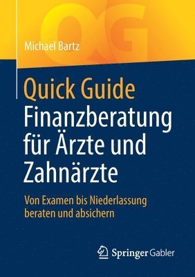 bokomslag Quick Guide Finanzberatung fr rzte und Zahnrzte