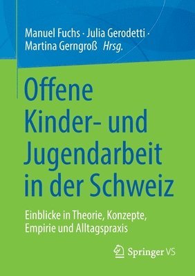 bokomslag Offene Kinder- und Jugendarbeit in der Schweiz