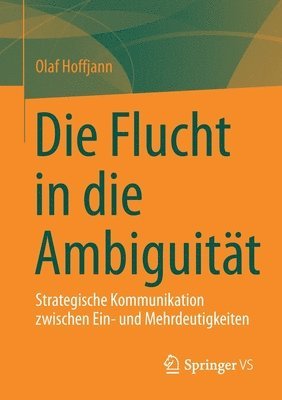 Olaf Hoffjann - Die Flucht in die Ambiguität, Häftad