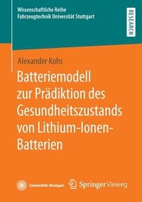 bokomslag Batteriemodell zur Prdiktion des Gesundheitszustands von Lithium-Ionen-Batterien