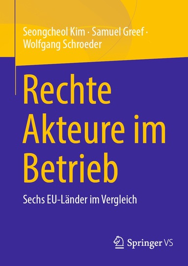 Seongcheol Kim, Samuel Greef, Wolfgang Schroeder - Rechte Akteure im Betrieb, Häftad