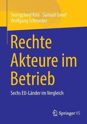 Seongcheol Kim, Samuel Greef, Wolfgang Schroeder - Rechte Akteure im Betrieb, Häftad