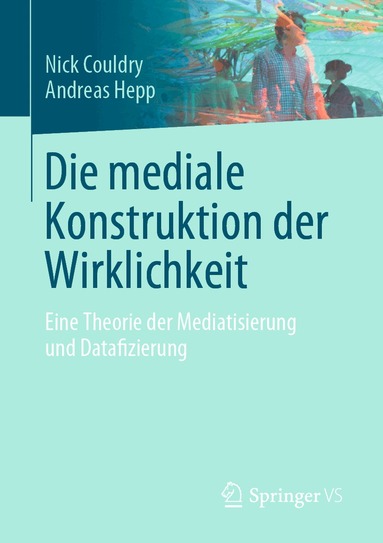 Nick Couldry, Andreas Hepp - Die mediale Konstruktion der Wirklichkeit, Häftad
