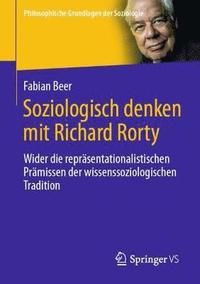bokomslag Soziologisch denken mit Richard Rorty