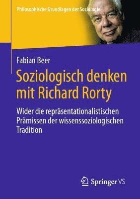 Soziologisch denken mit Richard Rorty 1