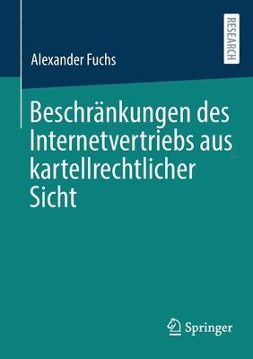 Beschrnkungen des Internetvertriebs aus kartellrechtlicher Sicht 1