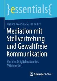 bokomslag Mediation mit Stellvertretung und Gewaltfreie Kommunikation