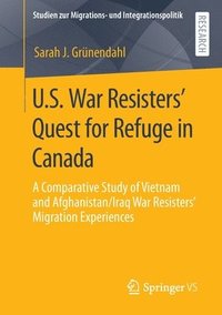 bokomslag U.S. War Resisters' Quest for Refuge in Canada