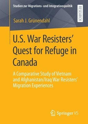 U.S. War Resisters Quest for Refuge in Canada 1