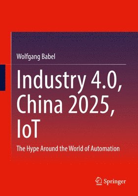 Industry 4.0, China 2025, IoT 1