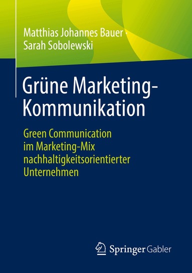 Matthias Johannes Bauer, Sarah Sobolewski - Grüne Marketing-Kommunikation, Häftad