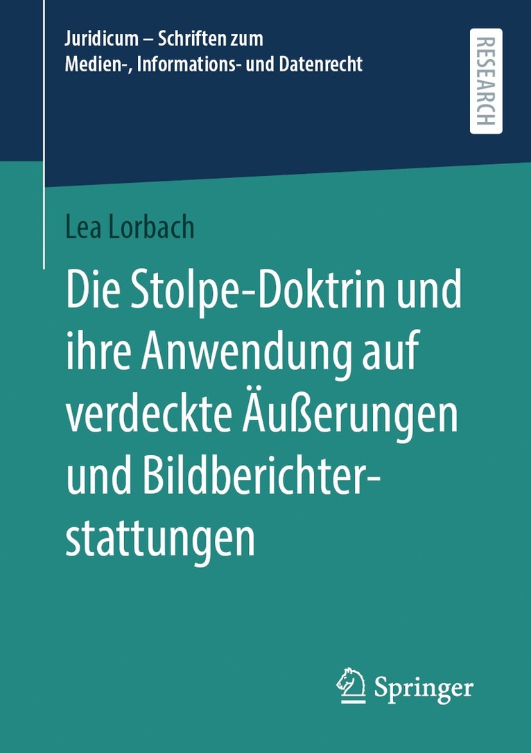 Die Stolpe-Doktrin und ihre Anwendung auf verdeckte uerungen und Bildberichterstattungen 1