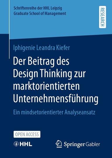 Iphigenie Leandra Kiefer - Der Beitrag des Design Thinking zur marktorientierten Unternehmensführung, Häftad