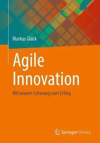 bokomslag Agile Innovation