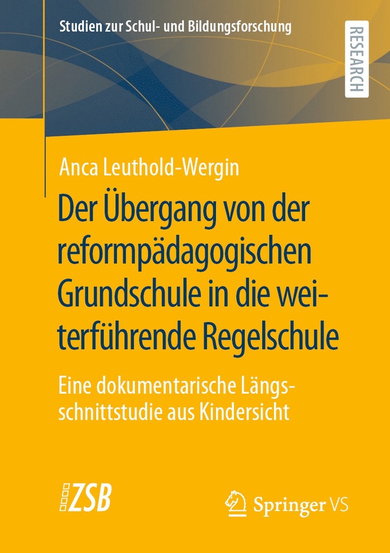 Anca Leuthold-Wergin - Der Übergang von der reformpädagogischen Grundschule in die weiterführende Regelschule, Häftad
