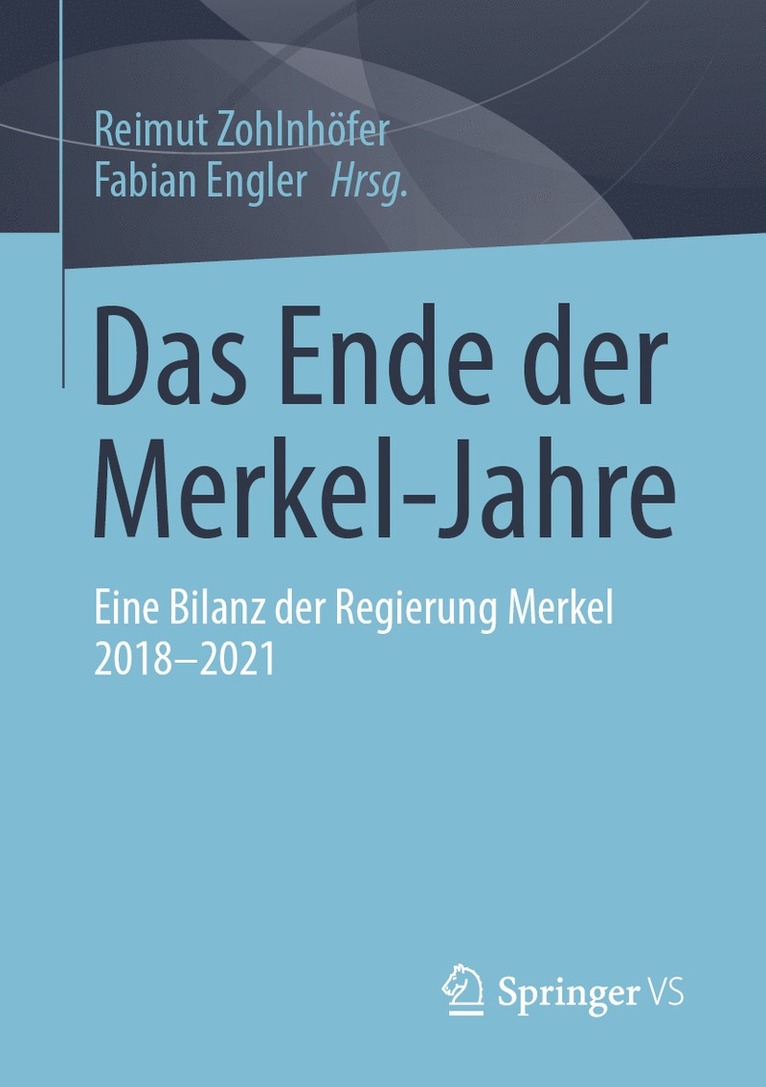 Reimut Zohlnhöfer, Fabian Engler, Reimut Zohlnhofer - Das Ende der Merkel-Jahre, Häftad